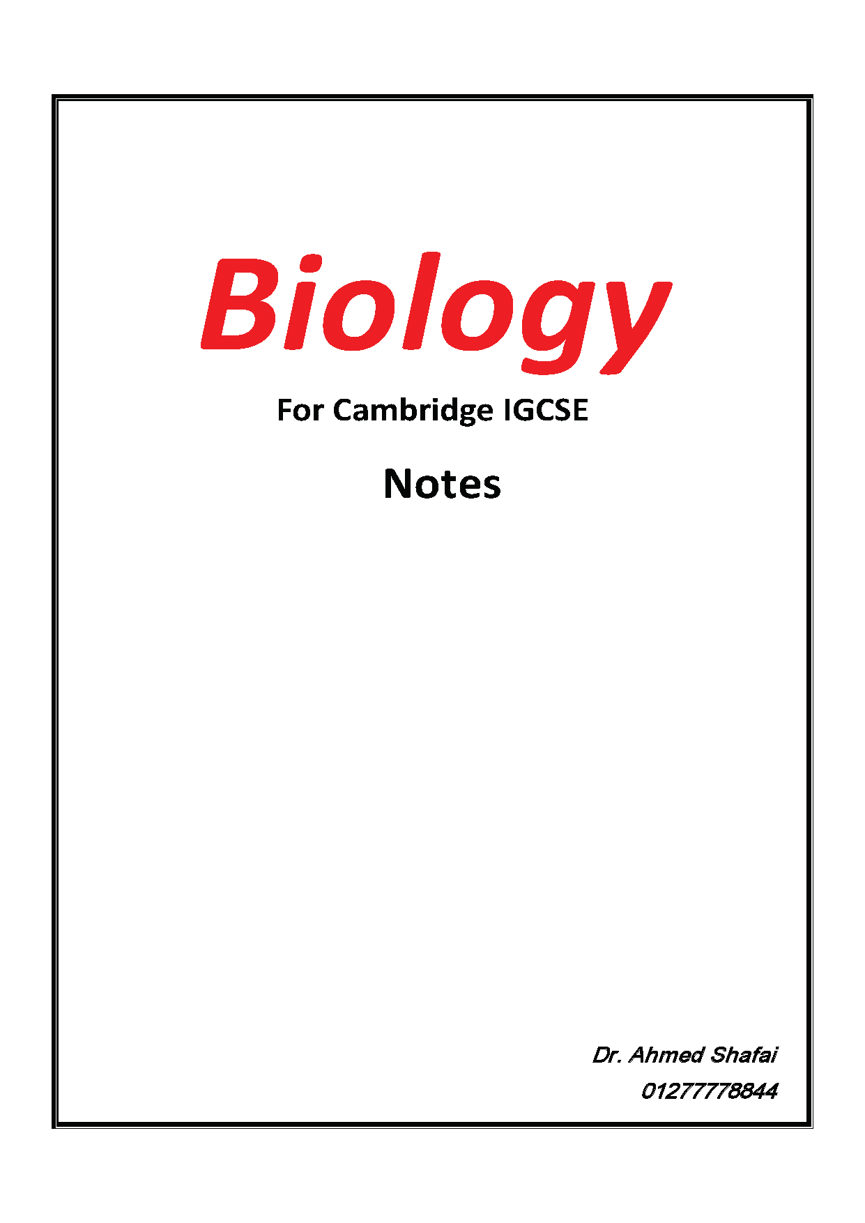 Cambridge O.L Biology (0610/0970) Package Notes, Classified, P.P With Qr.MS Ahmed Shafai 2026