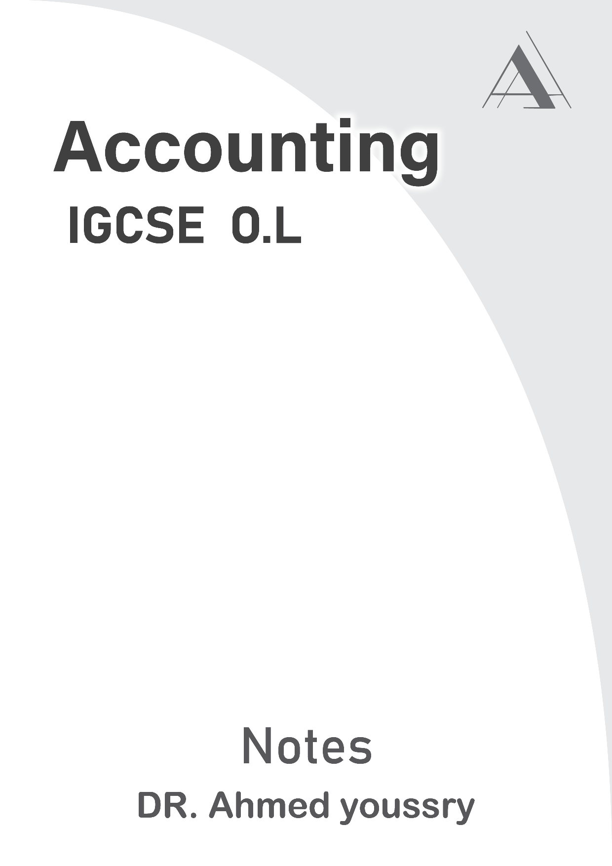 Cambridge O.L Accounting (0452/0985) Notes Ahmed Youssry