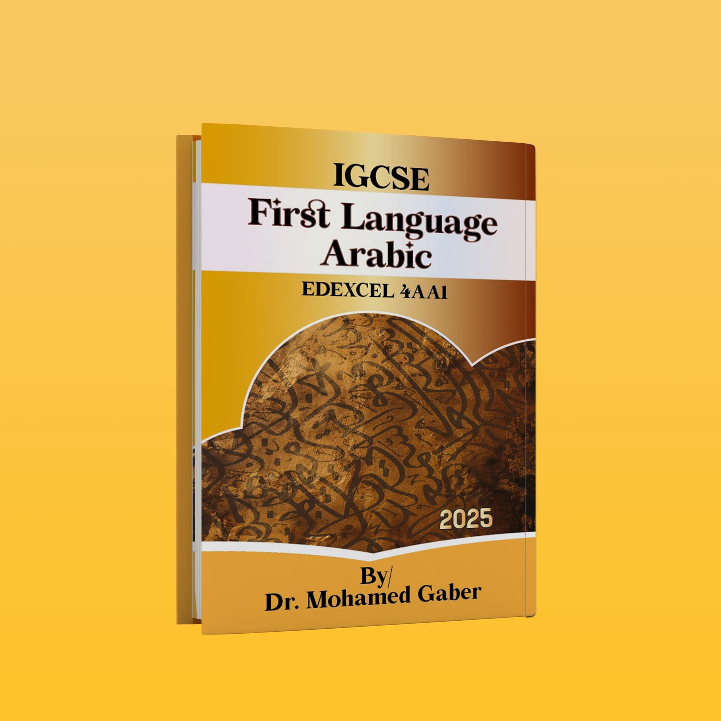 Edexcel O.L Arabic as a first language (4AA1) Study Notes with Past Papers Mohamed Gaber