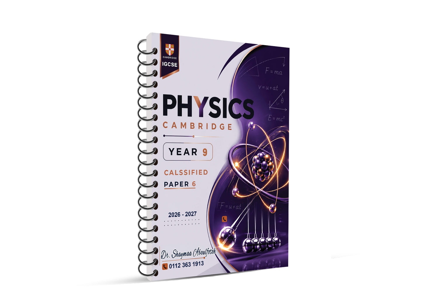 Cambridge Pre-IG Physics (0625/0972) Paper 1,3,6 Part 1 Classified Past Papers with QR Mark Scheme Dr. Shaymaa Aboulfotoh Edition 2026-2027