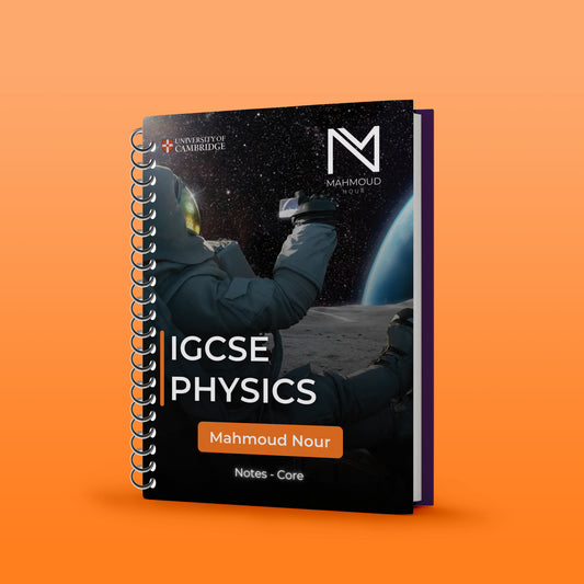 Cambridge Pre-IG  Physics (0625/0972) Study Notes Mahmoud Noor
