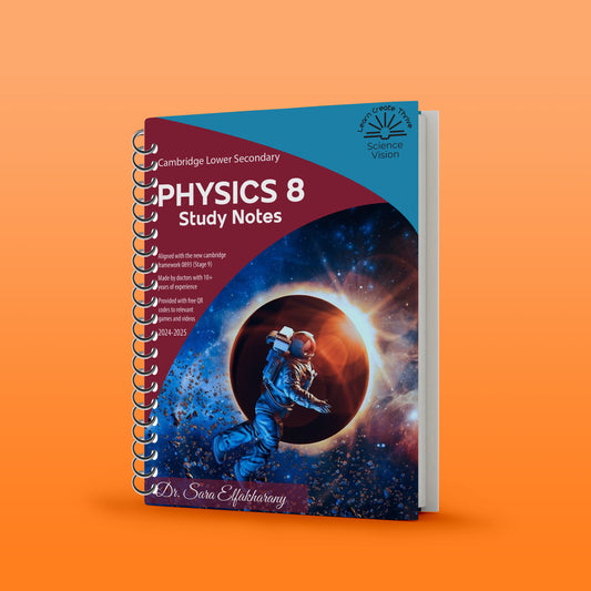 Cambridge Checkpoint 2 Year 8 Science (0893) Study Notes Sara Elfakharany (Science Vision)