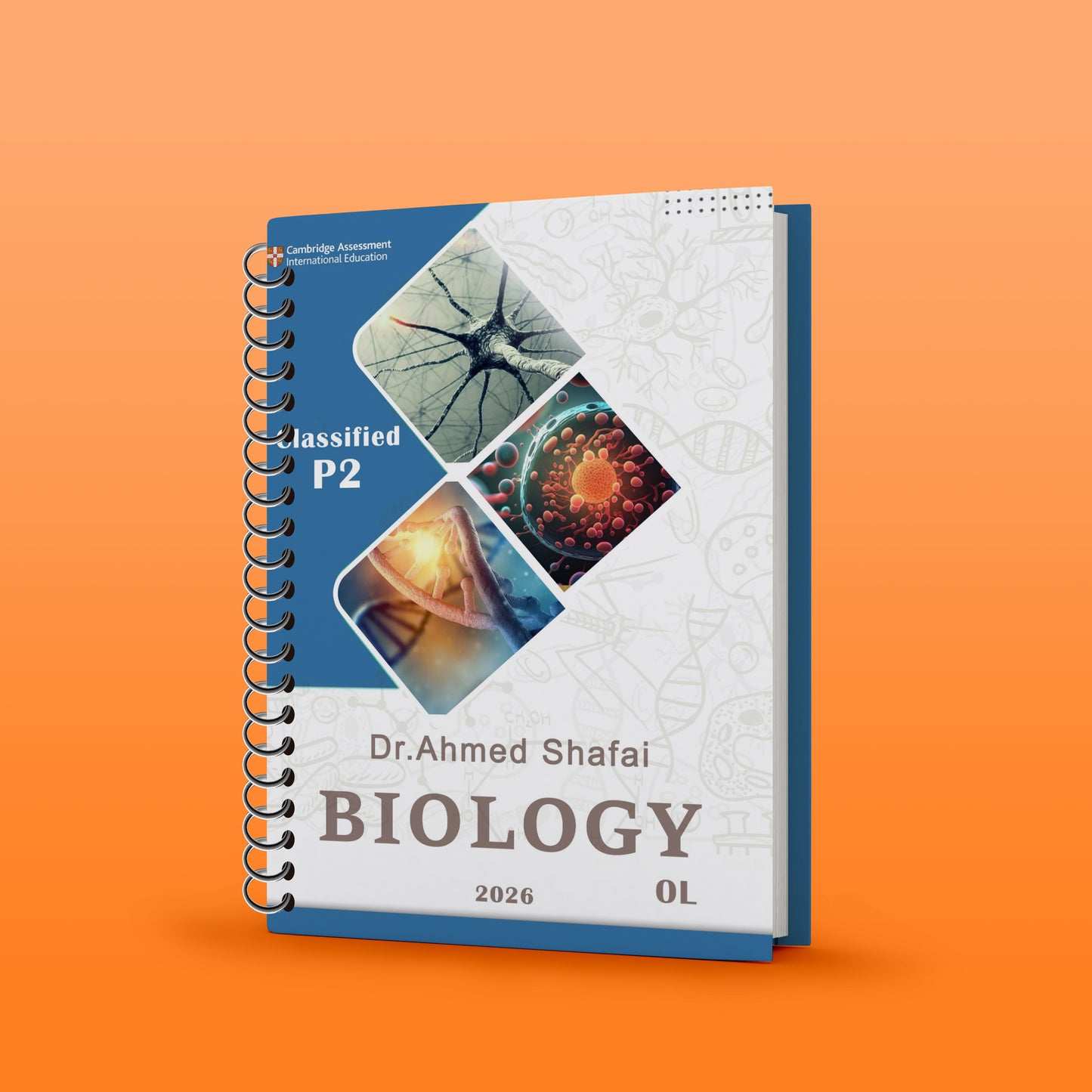 Cambridge O.L Biology (0610/0970) Package Notes, Classified, P.P With Qr.MS Ahmed Shafai 2026