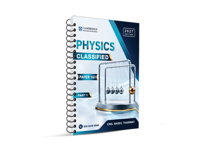 Cambridge Pre-IG Physics (0625/0972) Paper 1,3,6 Notes Classifiedwith QR Mark Scheme Dr. Basel Tharwat Edition 2026-2027