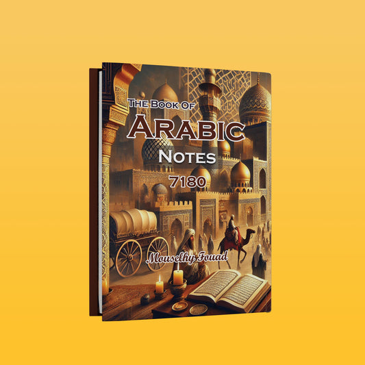 Cambridge O.L Arabic (7180) Study Notes Mouselhy Fouad 2024-2025