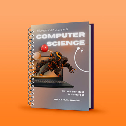 Cambridge A.S  Computer Science (9618) Classified Paper 1,2 Ayman Haggag