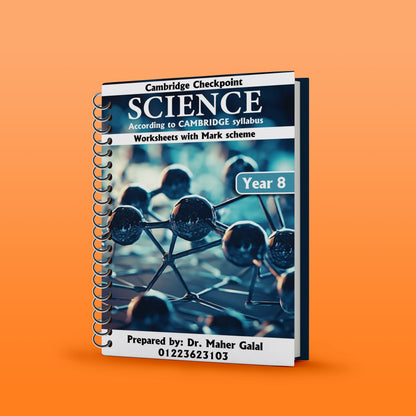 Cambridge Checkpoint 2 Year 8 Science (0893) Revision Work sheets Maher Galal