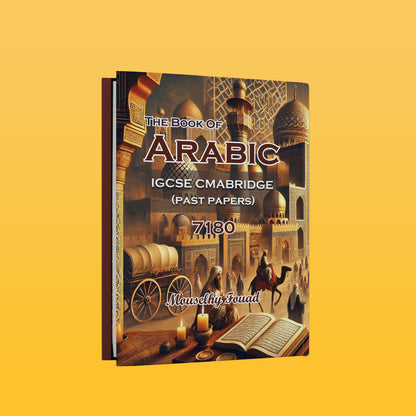 Cambridge O.L Arabic (7180) Study Notes with Past papers Mouselhy Fouad 2025-2026