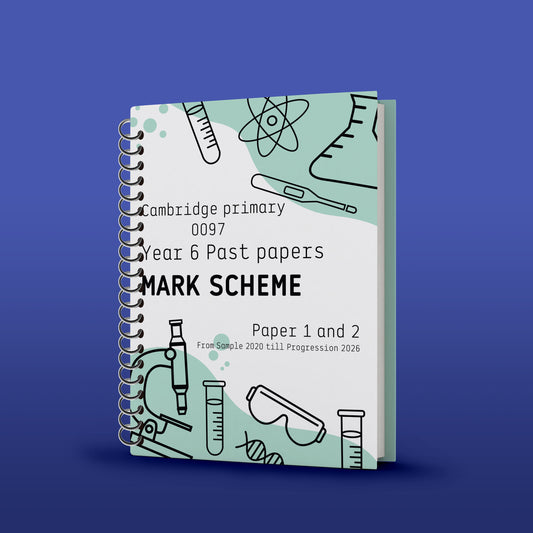 Cambridge Primary Year 6 Science (0097) Past Papers WITH ANSWERS Dr. Mary Samaan 2026