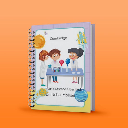 Cambridge Primary Year 6 Science Classified With MS - Dr. Nehal Mohsen ( 2026 )
