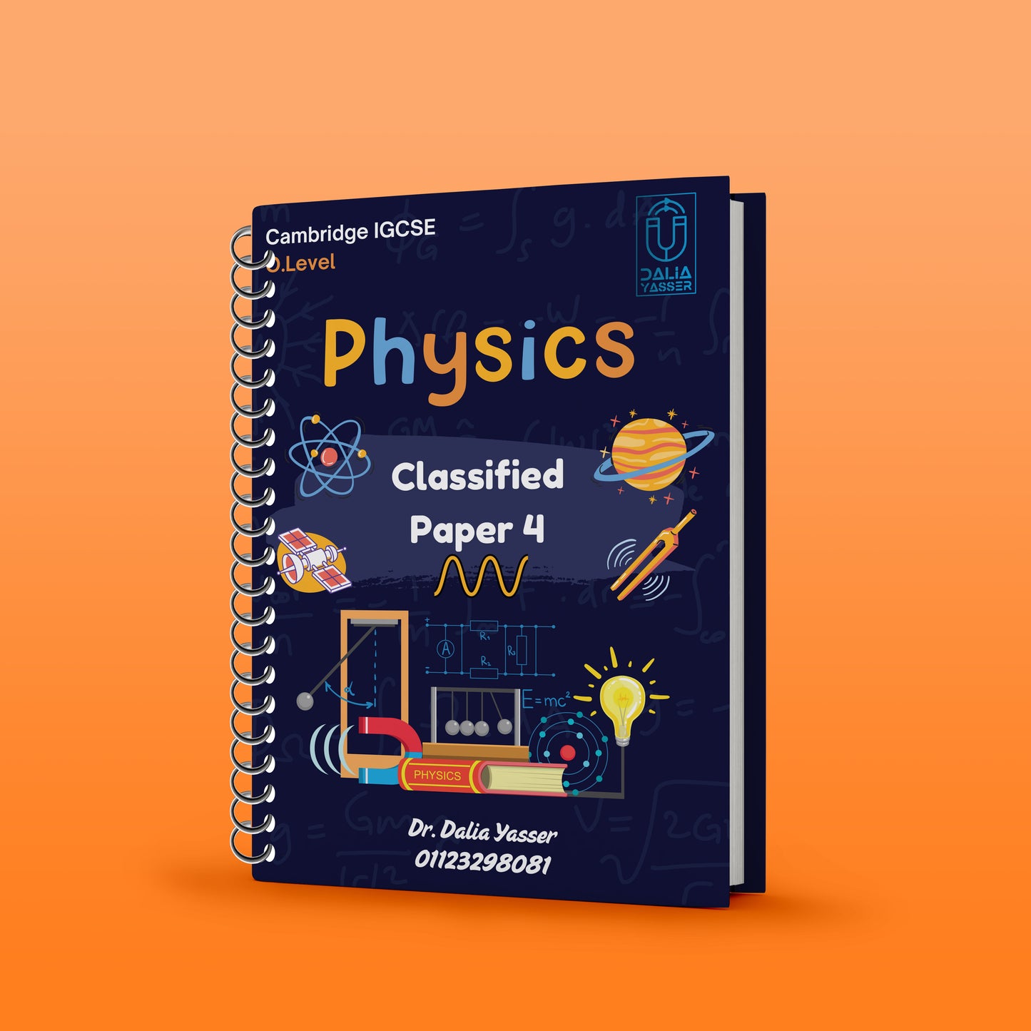 Cambridge O.L Physics (0625/0972) Classified Paper 2,4 with Mark Scheme - Dr. Dalia Yasser (2025)