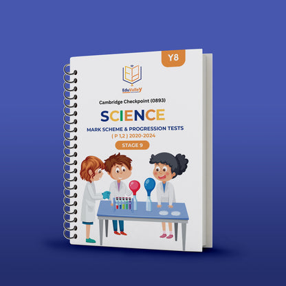 Cambridge Checkpoint 2 Year 8 Science progression test (0893) Paper 1,2 Mark Scheme ( 2020 - 2024 ) Stage 9