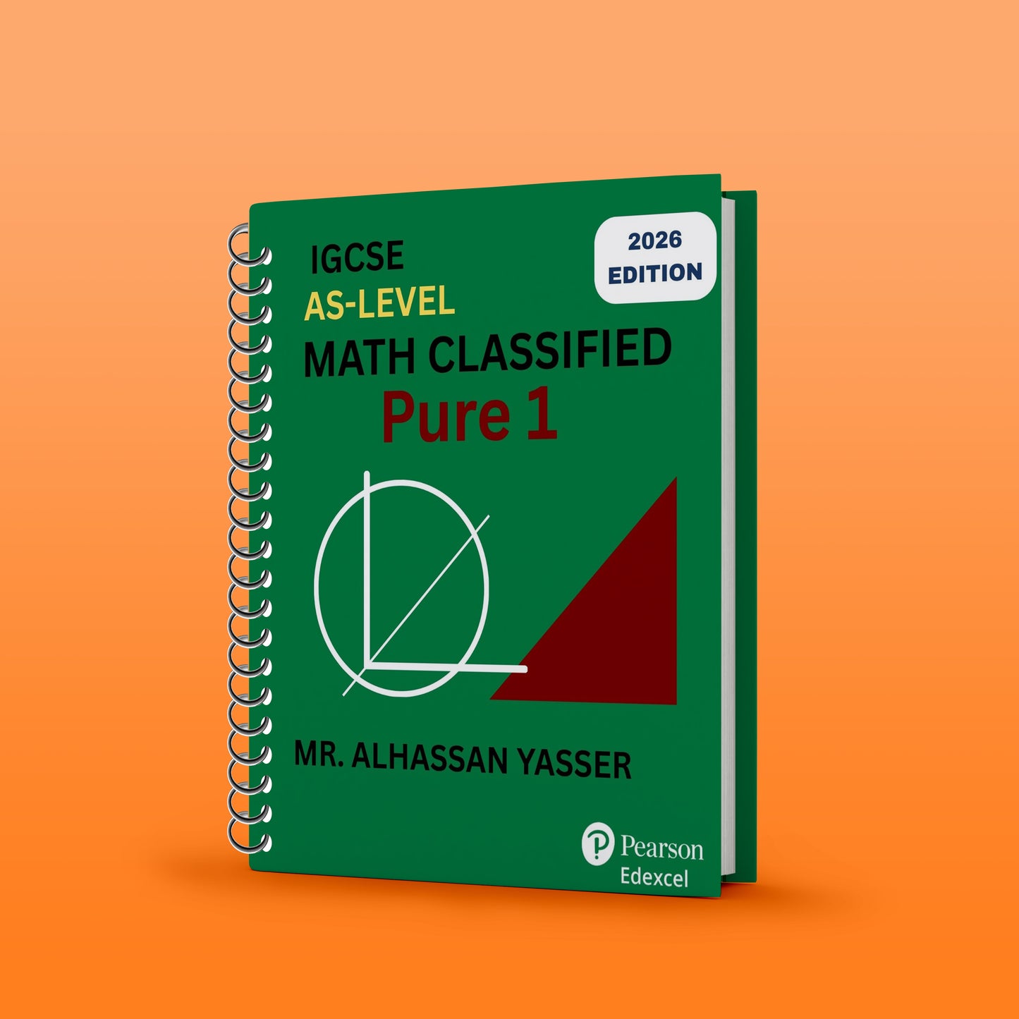 Edexcel Math A.S Classified & Notes  Pure 1 , 2 , M1 - MR. ALHASSAN YASSER ( 2026 )