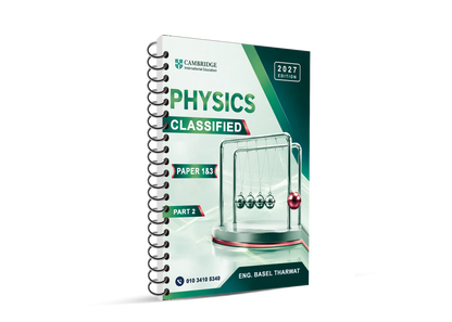 Cambridge Pre-IG Physics (0625/0972) Paper 1,3,6 Notes Classifiedwith QR Mark Scheme Dr. Basel Tharwat Edition 2026-2027