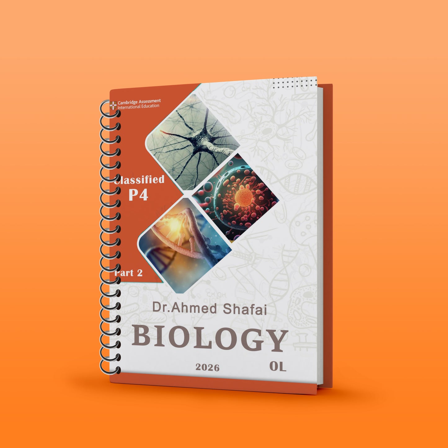 Cambridge O.L Biology (0610/0970) Package Notes, Classified, P.P With Qr.MS Ahmed Shafai 2026