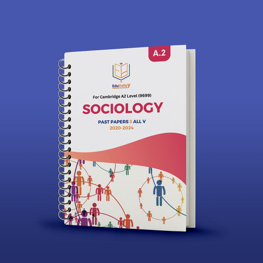 Cambridge A.2 Sociology (9699) P.P Paper: 3,4 From 20-25 All Variants.