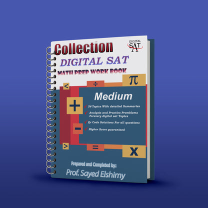 Collection Digital Sat Math ( Easy - Medium - Hard & Practice Tests ) 2025 Prof. Sayed Elshimy