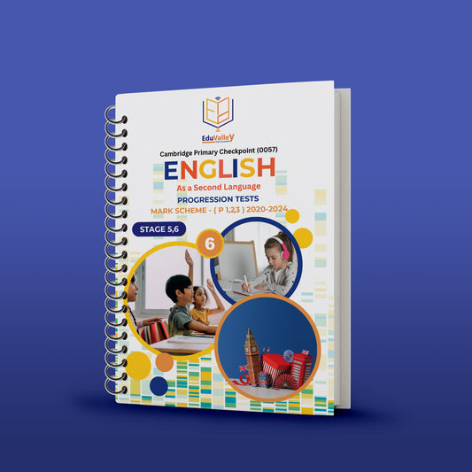 Cambridge Primary (Y6) English as a Second Language progression test Mark Scheme  (0057) Stage 5,6 Paper 1,2,3 ( 2020 - 2024 )