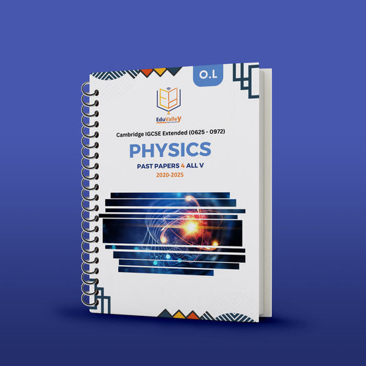 Cambridge O.L Physics (0625/0972) Past Papers 2,4,6 2020-2025 All Variants