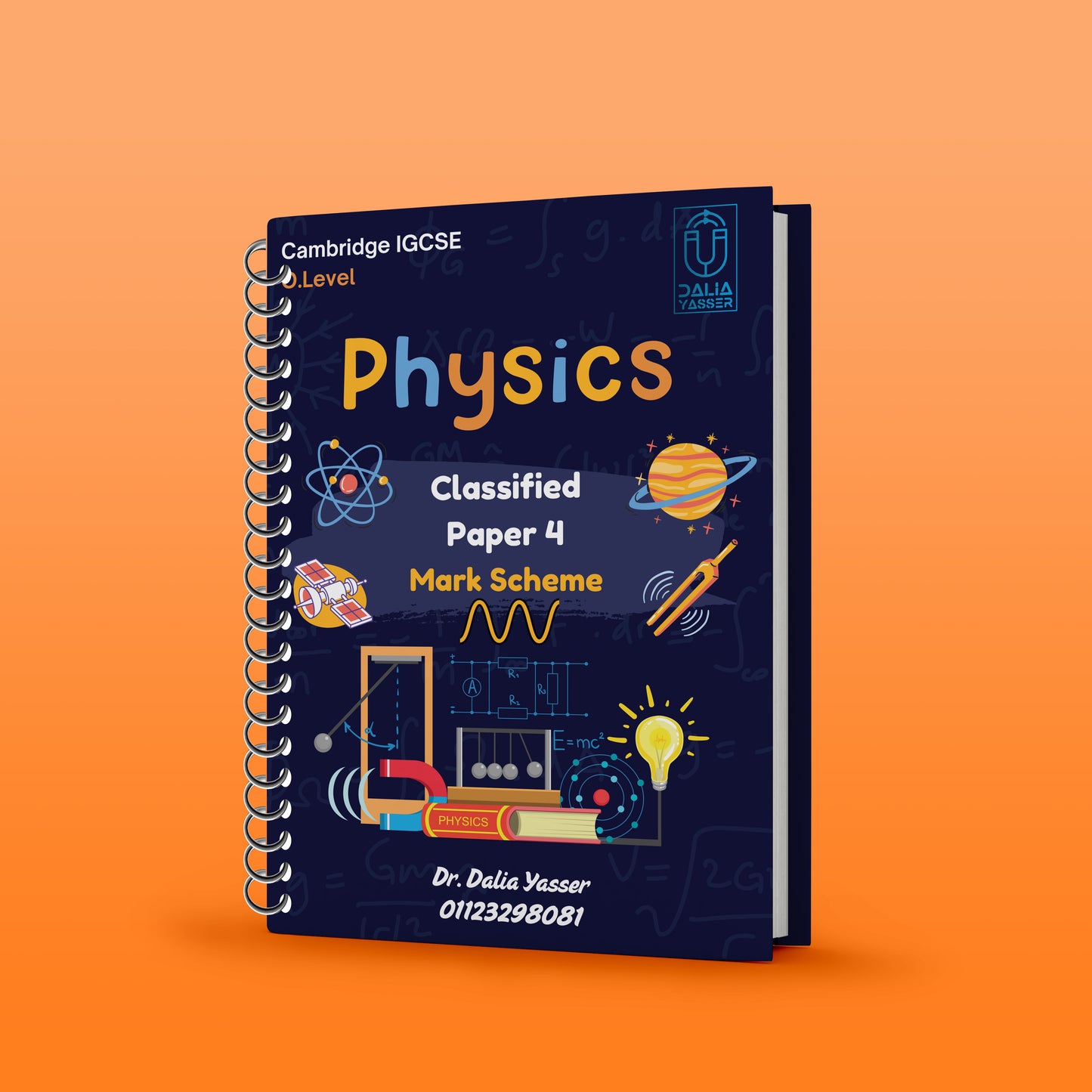 Cambridge O.L Physics (0625/0972) Classified Paper 2,4 with Mark Scheme - Dr. Dalia Yasser (2025)