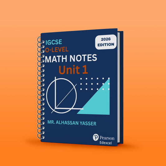 Edexcel O.L Maths A - Modular Unit 1 Notes - MR. ALHASSAN YASSER ( 2026 )