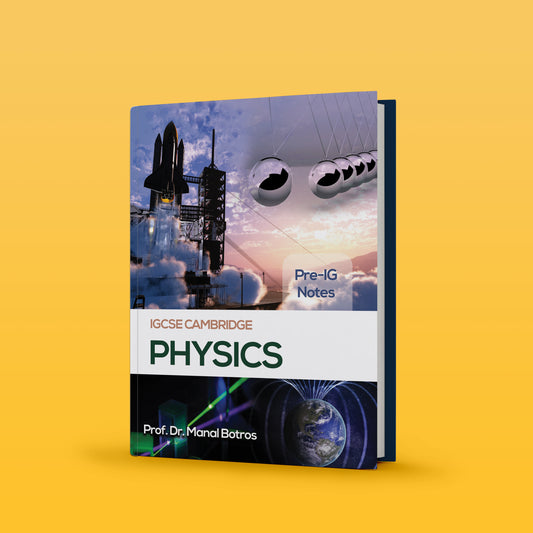 Cambridge Pre-IG Physics (0625/0972) Notes - Manal Botros ( 2025 )