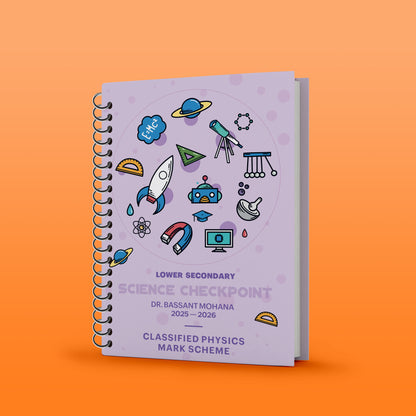 Cambridge Checkpoint 2 Year 8 Science (0893) Physics Classified with Mark Scheme - Dr. Bassant Mohana ( 2026 )