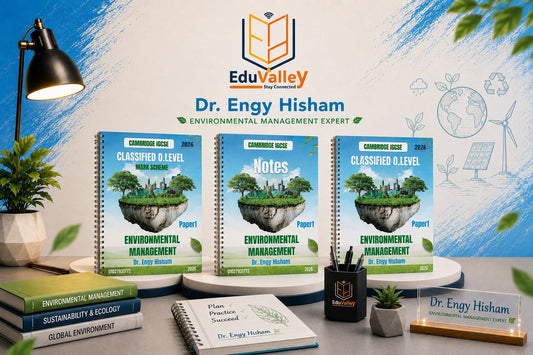 Cambridge O Level Environmental Management (0680) Notes, Classified, Past Papers & Mark Schemes | Dr. Engy Hisham 2026-2027