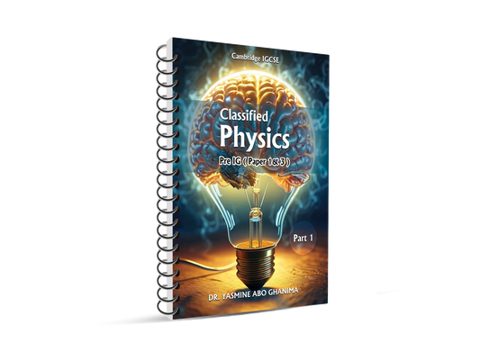Cambridge Pre-IG Physics (0625/0972) Paper 1,3,6  Classified with QR Mark Scheme Dr. Yasmin Abo Ghonima Edition 2026-2027