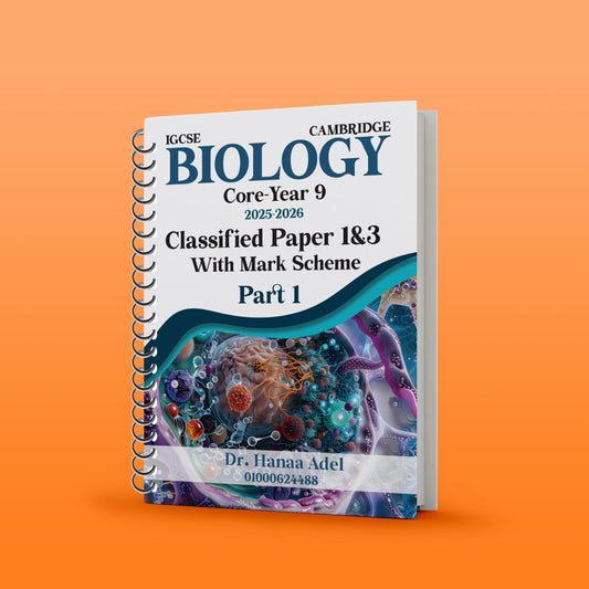 Cambridge Pre-IG Biology (0620/0971) Classified Paper 1&3  Dr.Hanaa Adel  2026