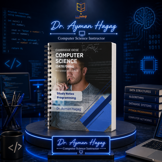 Cambridge O Level Computer Science (0478/0984) | Study Notes | Mr. Ayman Haggag