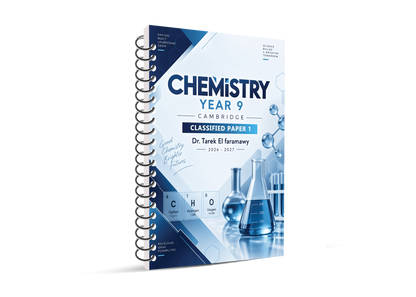 Cambridge Year 9 Chemistry (0620/0971) Study Notes , Classified ,Past Papers Dr Tarek Elfaramawy 2026-2027