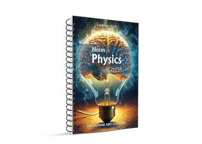 Cambridge Pre-IG Physics (0625/0972) Notes, classified   Dr. Yasmin Abo Ghonima Edition 2026-2027
