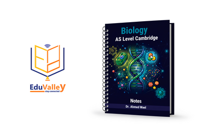 Cambridge AS Biology 9700 Notes & Classified| Dr. Ahmed Wael 2026-2027