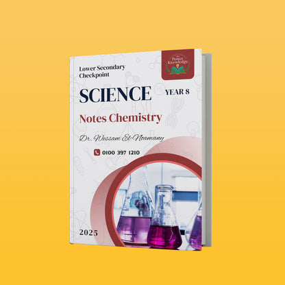 The Power of Knowledge Science ( Cambridge Checkpoint 2 Year 8 (0893) Study Notes (Dr. Salma Khalil- Dr. Wessam El-Noamany - ) 2026