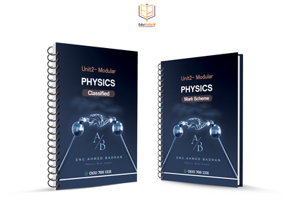 Edexcel O.L Physics (4PH1) Modular Unit 2 – NOTES, Classified Questions with Mark Scheme by Eng. Ahmed Badran(2026–2027 Edition)