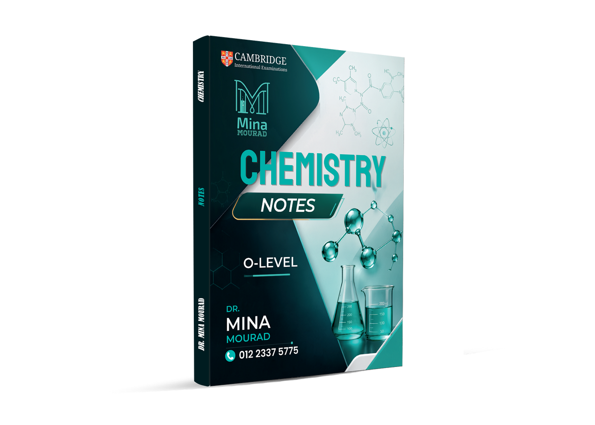 Cambridge O.L Chemistry (0620/0971) Study Notes , Classified Mina Mourad 2026-2027