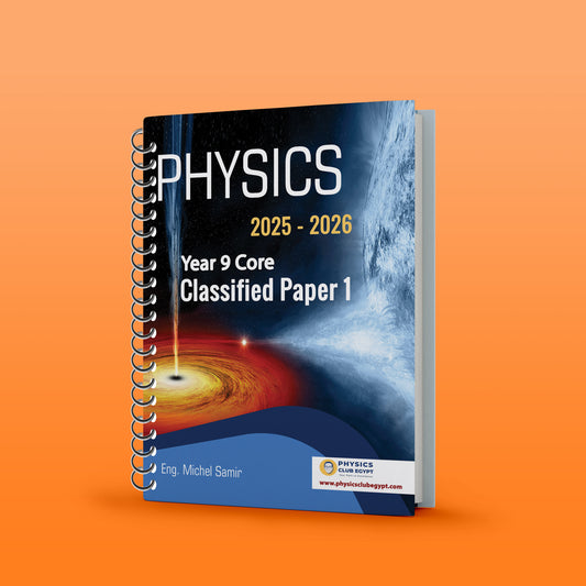 Cambridge Pre-IG  Physics (0625/0972) Classified P1,3,6 With M.S Mr. Michel Samir 2026