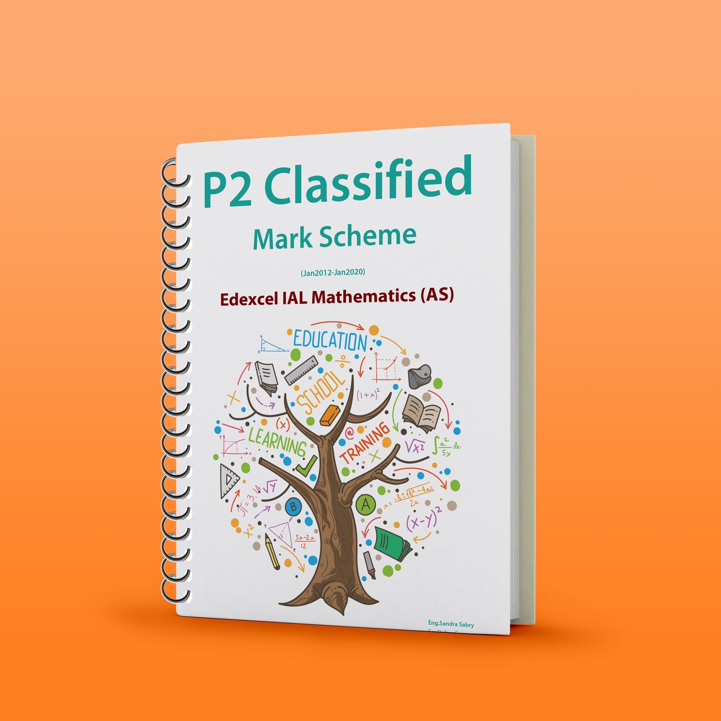 Edexcel A.S Maths (WMA12) Pure 2 Classified With MS Sandra Sabry