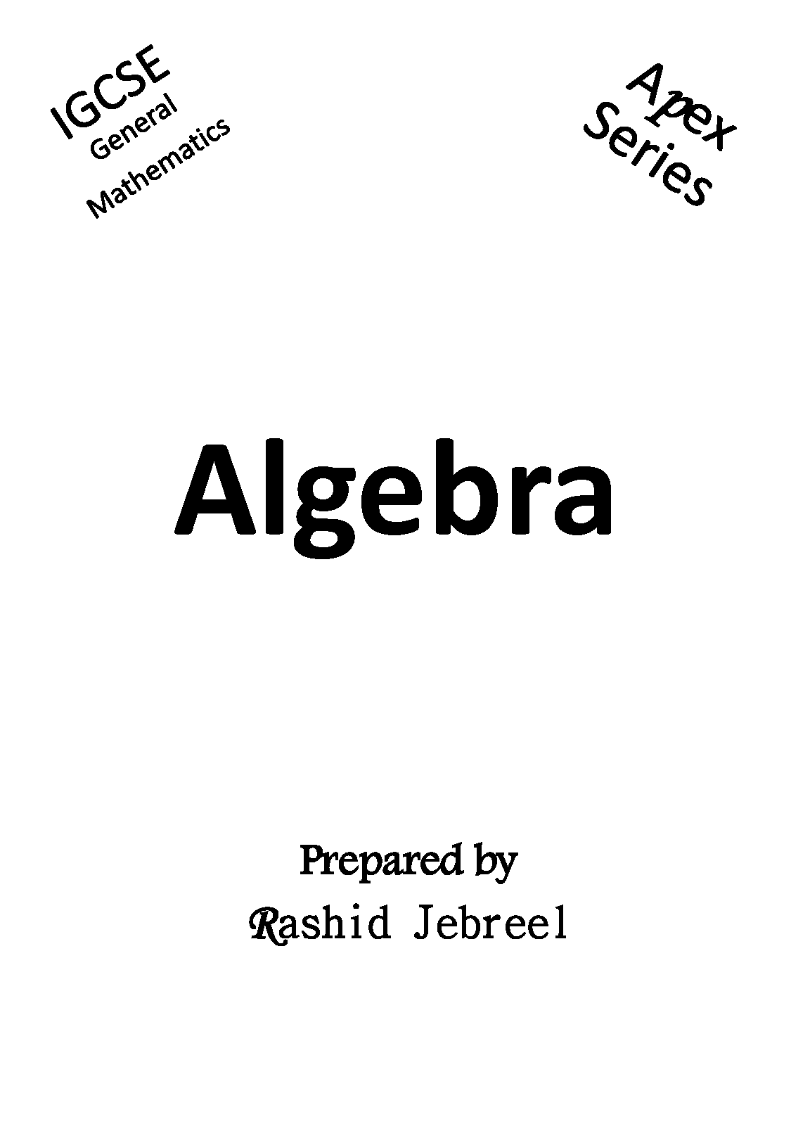 Cambridge General Math , Practice Book -  Notes - Dr. Rashid Jebreel ( 2025 )