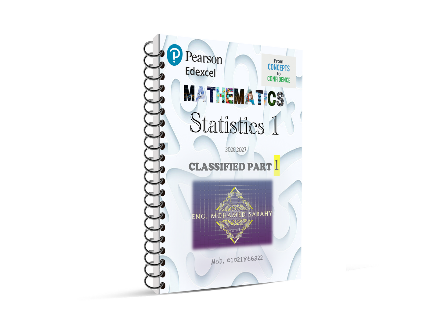 Edexcel A.S Maths WST01 – Statistics 1 | Classified| Eng. Mohamed Sabahy | 2026–2027