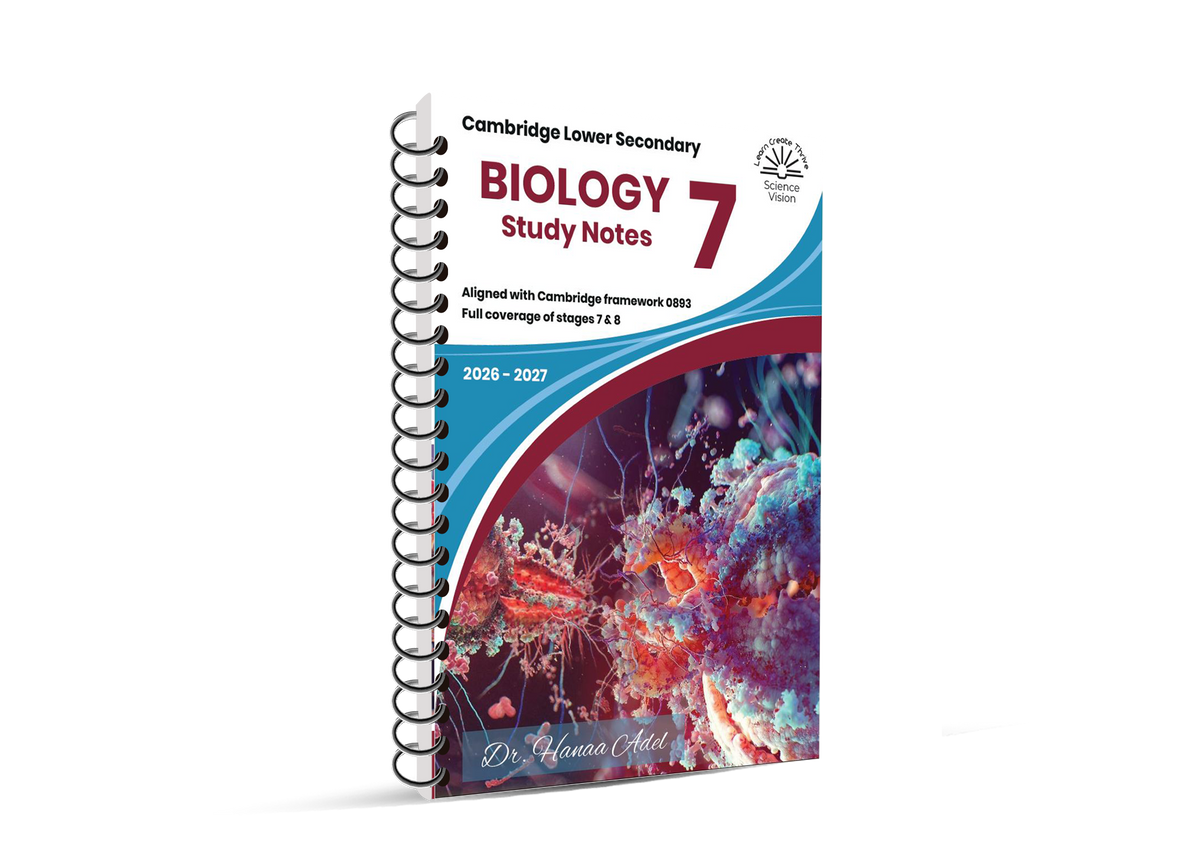 Cambridge Checkpoint Year 7 Science (0893) – Biology Study Notes by Dr. Hanna Adel ( Science Vision 2026–2027 Edition)