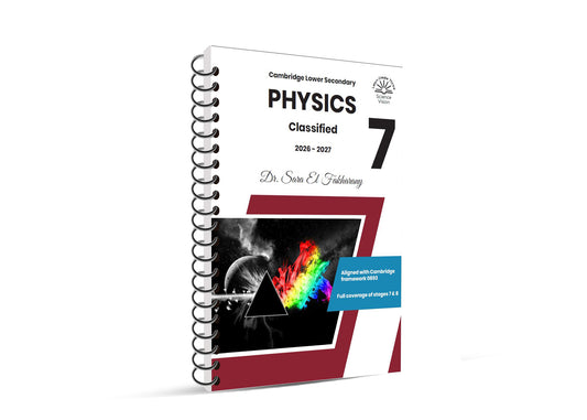 Cambridge Checkpoint Year 7 Science (0893) – Physics Classified with QR Mark Scheme by Dr. Sara El Fakharany (2026–2027)