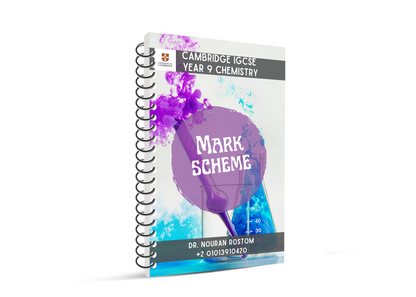 Cambridge Year 9 Chemistry (0620-0971)– Classified With Mark Scheme by Dr. Nouran Rostom (2026–2027 Edition)