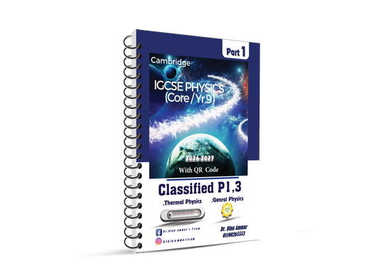 Cambridge Pre-IG Physics (0625/0972) Paper 1,3,6 Classifiedwith Mark Scheme Dr. Dina Ammar Edition 2026-2027