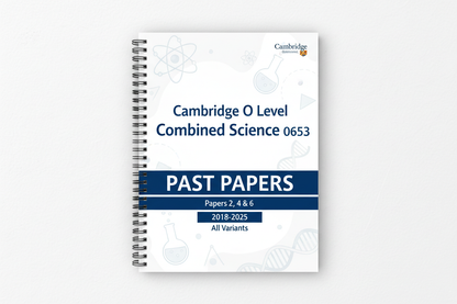 Cambridge O.L Combined Science (0653) PAST Papers   PAPER 2,4,6 From 2018 TO 2025 All Variants.