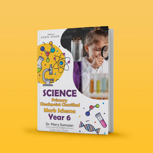 Cambridge Primary Year 6 Science (0097) Classified With Mark Scheme Dr. Mary Samaan 2026