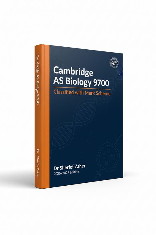 Cambridge AS Biology 9700 Classified Wih Mark Scheme | Dr. Sherief Zaher 2026-2027