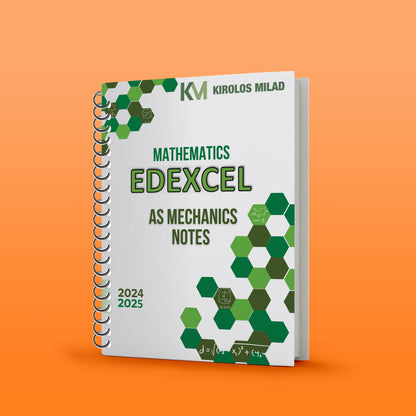 Edexcel A.S Maths Pure 1,2 Mechancs 1 Study Notes Kirolos milad 2026