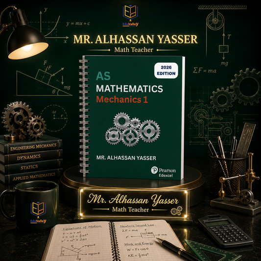 Edexcel IAS Mathematics | Mechanics M1, Study Notes | Mr. Alhassan Yasser | 2026–2027